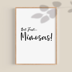 Ale najpierw Mimosas Print, zabawny znak koktajlowy, plakaty z alkoholem, uroczy wystrój akademika, napoje kuchenne DRUKOWANA sztuka ścienna, znak domowego baru, DO POBRANIA