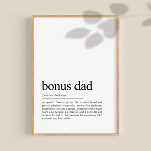 Bonus Dad Gift, Dad Definition Print, Gifts for Step Dad, Un-biological Dad, Father's day gifts, Stepdad Gifts for Men | Digital Download