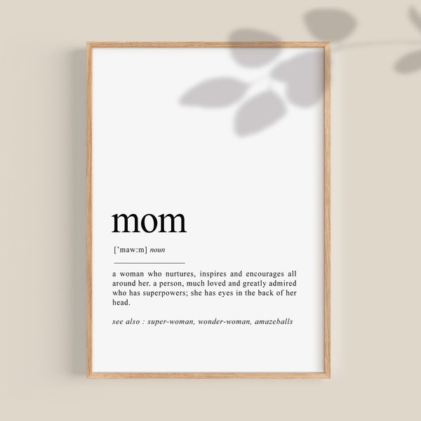 Mom Definition Gift, Gifts for Mom, Mom Gifts, Mother's day gift, new mom gift, gift for mom, gift for her, printable art