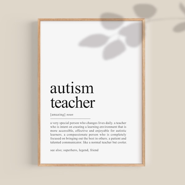 Autism Teacher Gift, Autism Teacher Definition Print, Behaviorist Gift Autism Awareness Poster, SPED Appreciation Present Printable wall art