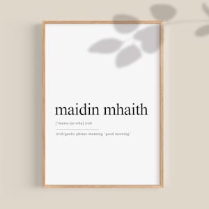 Irish gifts, Maidin Mhaith Definition, Good Morning As Gaeilge, Irish gift,  Bedroom Wall Decor, Kitchen Decor, Printable wall art