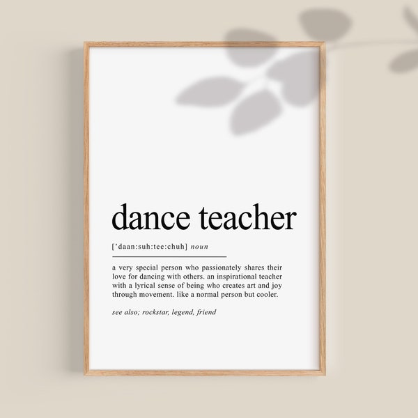 Dance Teacher Gift, Dance Teacher Definition, Gift for Dancing Teacher, Dancing Teacher gift, Dance gifts, Dance Print