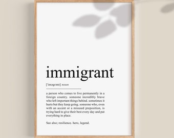 Immigrant Definition Print, Immigrant Poster, Inspirational wall art, resilient empowered woman printable, Instant Digital DOWNLOAD