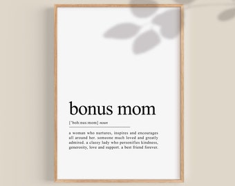 Bonus Mom Definition, Bonus Mom Gift, Unbiological Mom Gift, Mother's day gift, Second mom gift, birthday gifts printable art