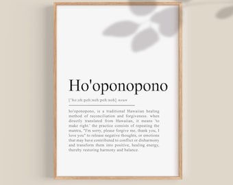 May include: A printable wall art poster with a white background and black text. The poster defines the Hawaiian word "Ho'oponopono" and explains its meaning as a traditional healing method of reconciliation and forgiveness.