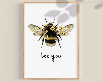 Bee You Print: Inspirational Nursery Decor, Positive Affirmation (Digital Download)