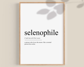 Selenophile Definition print, Moon Lover Gift, Moon Print, Love Moon gifts, Moon decor, motivational quotes printable
