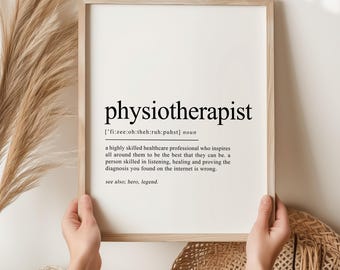 Physiotherapist definition print Physio Clinic Wall Art Physical Therapist Office Decor gift for physio Physiotherapy graduation gift idea