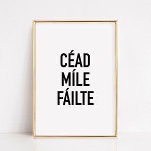 Cead Mile Failte Print Irish Welcome Sign Ireland Wall Art Digital Download Irish Hallway Print Entrance Sign Gaeilge Printable Wall Art