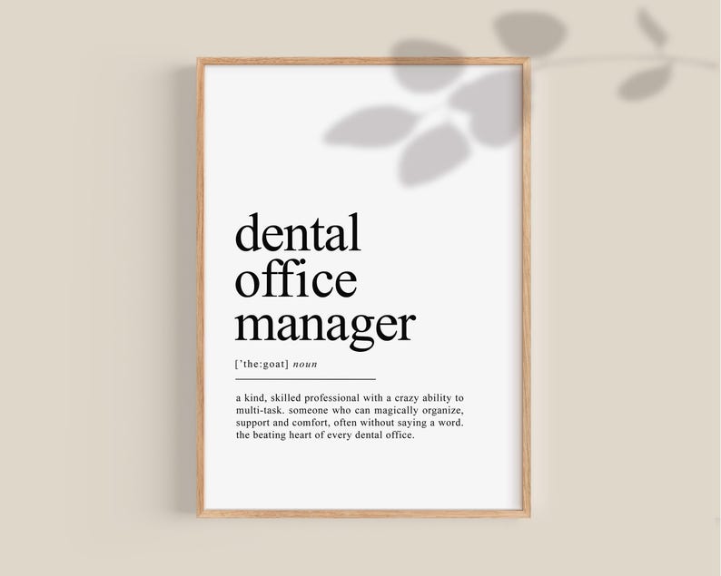 May include: A black and white printable poster with the definition of a dental office manager. The text reads: "dental office manager ['the goat] noun a kind, skilled professional with a crazy ability to multi-task. someone who can magically organise, support and comfort, often without saying a word. the beating heart of every dental office."