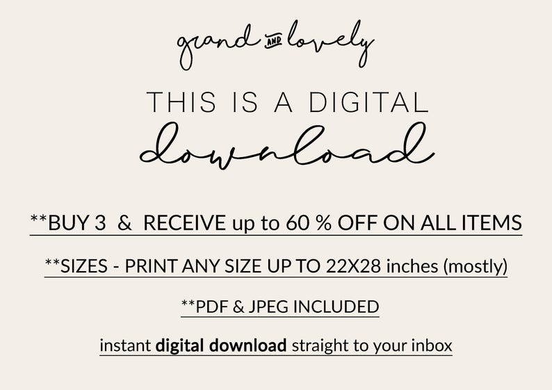 May include: Text overlay on a white background that reads "grand AND lovely THIS IS A DIGITAL download **BUY 3 & RECEIVE up to 60% OFF ON ALL ITEMS **SIZES - PRINT ANY SIZE UP TO 22X28 inches (mostly) **PDF & JPEG INCLUDED instant digital download straight to your inbox"