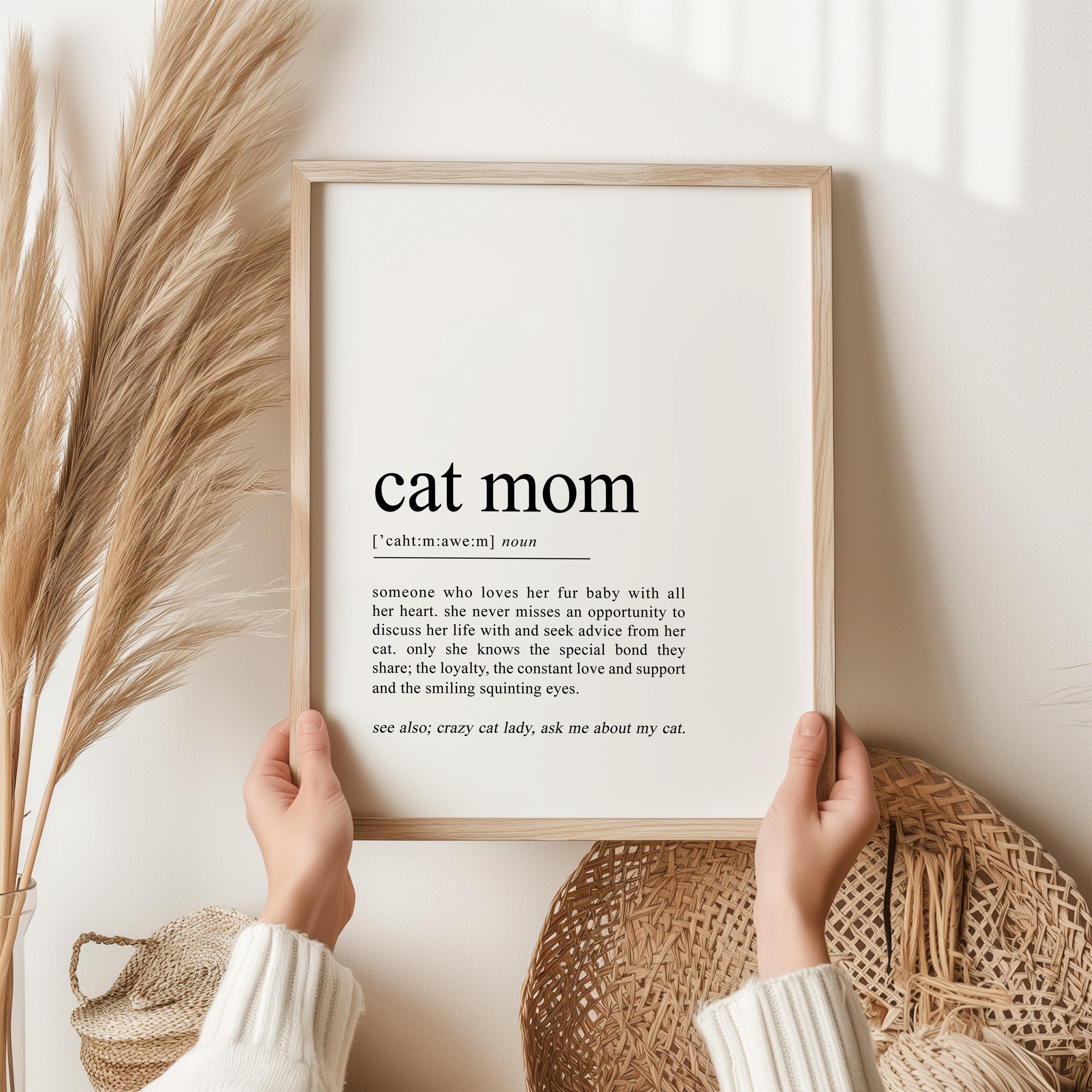 Cat Mom Definition Print Cat Mom Poster,cat Lover Gift, Cat Mama