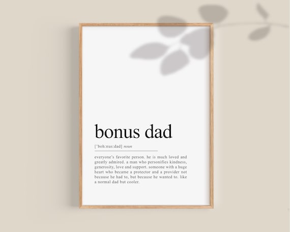 Bonus Dad Gift, Dad Definition Print, Gifts for Step Dad, Un-biological Dad, Father's day gifts, Stepdad Gifts for Men | Digital Download