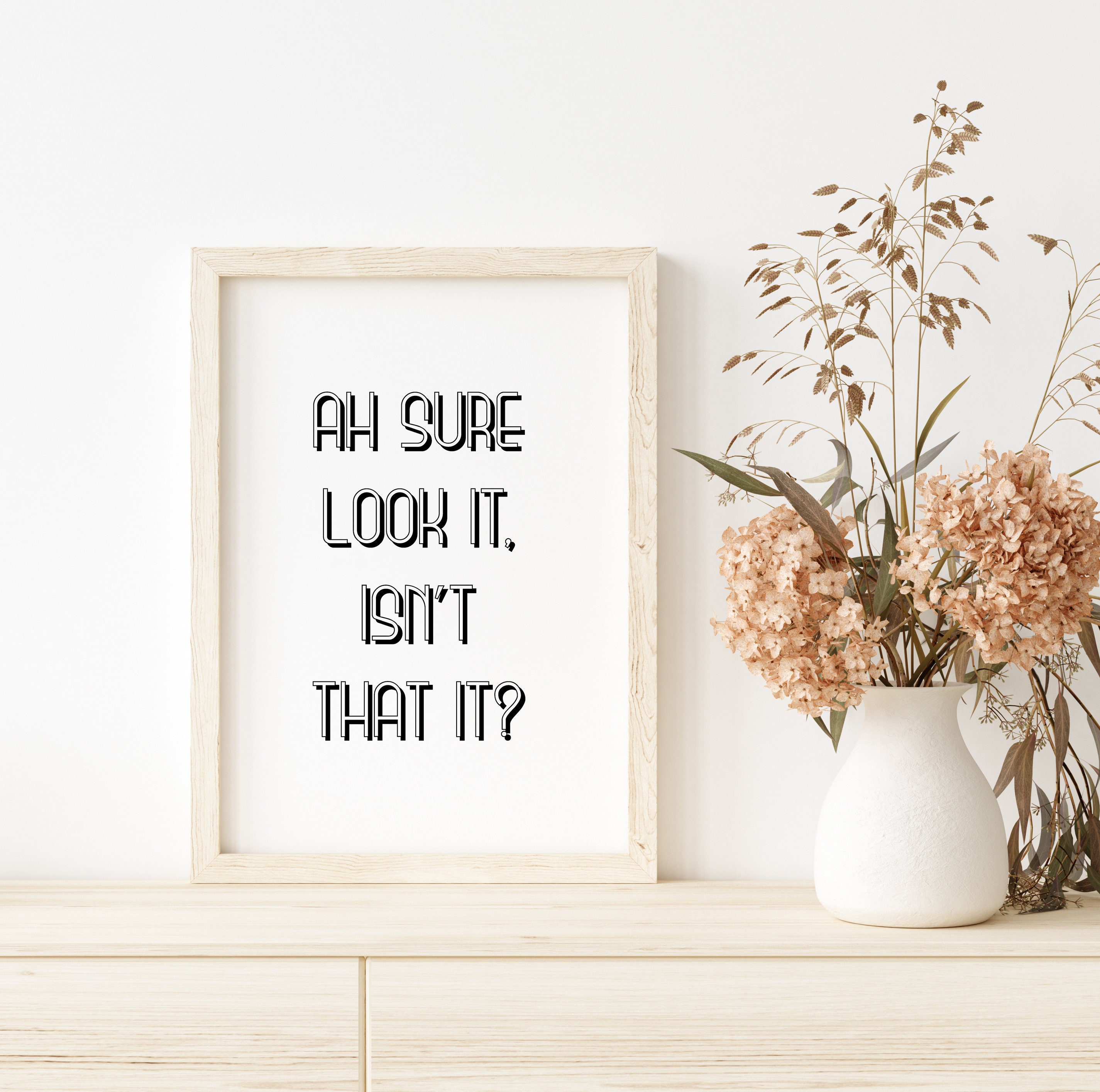 Ah Sure Look it Funny Irish Poster Lustige irische Sprüche Etsy