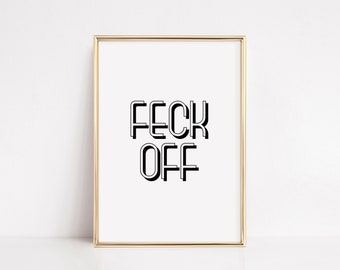 "Irischer ""Feck Off"" Slang Kunstdruck: St Patrick's Day Poster (Digitaler Download)"