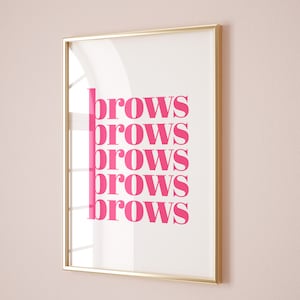 Brows Poster, Beauty Salon Decor, Beauty Salon Printable Wall Art, Brow Artist Gift, Teen Room Brow Bar decor Brow Technician, DIGITAL