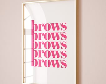 May include: A gold framed print with the word "brows" repeated five times in pink lettering.