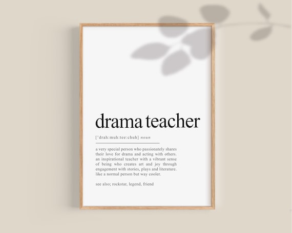 Drama Teacher Gift, Drama Teacher Definition, Gift for Drama Teacher, Best Drama Teacher gift, Drama studio print, printable