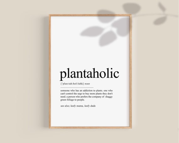 Plantaholic Definition Print, Crazy Plant Lady, Plant Dad gift, Plant Mom gift, Plant Lover Printable, Botanical Prints, Gift for Gardener
