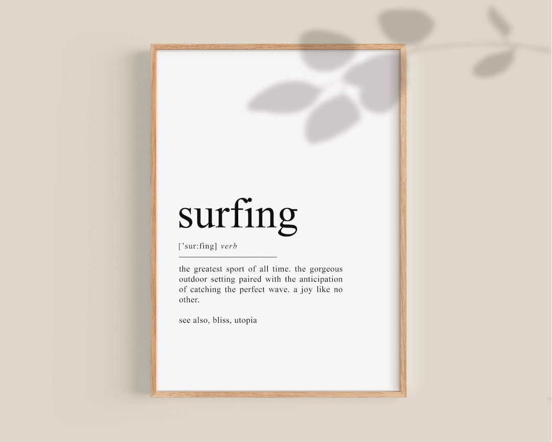 Surfing Poster, Surfing Definition Print, Surfing Print, Surfing Gift, Surf Decor, Gift for