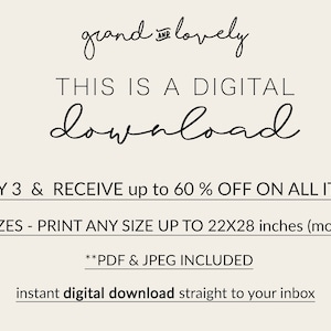 May include: Text overlay on a light beige background that reads "grand & lovely THIS IS A DIGITAL download **BUY 3 & RECEIVE up to 60% OFF ON ALL ITEMS **SIZES - PRINT ANY SIZE UP TO 22X28 inches (mostly) **PDF & JPEG INCLUDED instant digital download straight to your inbox"