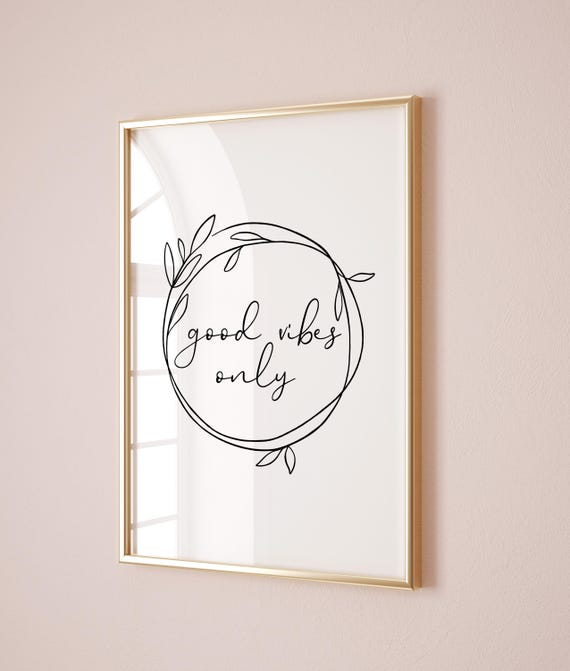 Good Vibes Only Print, Inspirational Dorm Decor (Digital Download)
