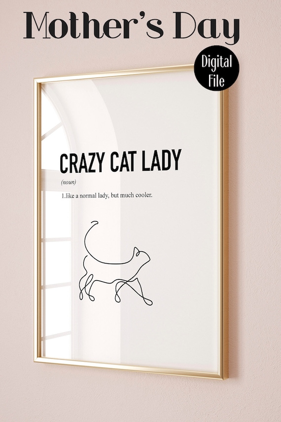 Cat Mother's Day Gifts Crazy Cat Lady Definition Print, Cat Gifts