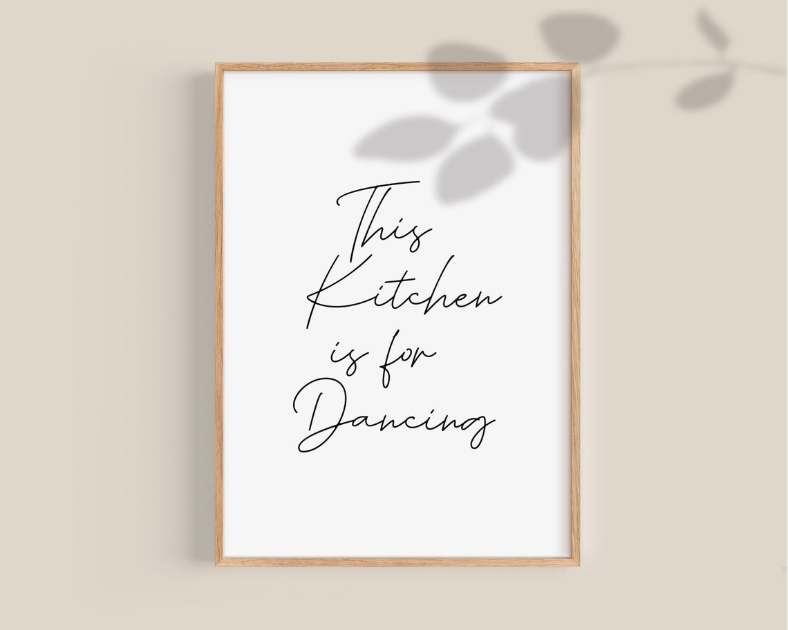 This Kitchen is for Dancing Print Kitchen Prints Kitchen - Etsy