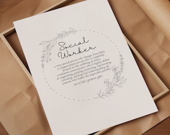 May include: A black and white printable art print with a floral wreath design. The text inside the wreath reads "Social Worker" and defines the role as a compassionate person who changes lives daily.
