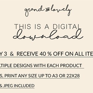May include: Text overlay on a beige background that reads "grand lovely" in a cursive font. Below the text, it says "THIS IS A DIGITAL download" in a cursive font. The text "**BUY 3 & RECEIVE 40% OFF ON ALL ITEMS" is in a black sans-serif font. Below that, the text "**MULTIPLE DESIGNS WITH EACH PRODUCT" is in a black sans-serif font. Below that, the text "**SIZES, PRINT ANY SIZE UP TO A3 OR 22X28" is in a black sans-serif font. Below that, the text "**PDF & JPEG INCLUDED" is in a black sans-serif font.