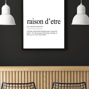 Raison D'etre Definition Print, Raison D'etre Wall Art, Inspirational ...