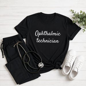 Ophthalmic Technician Shirt | Eye Care Tech Gift | Optometry Tee | Optician Appreciation Gift