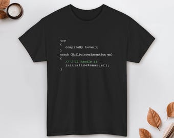 Maglietta divertente con amore per programmatori, maglietta con romanticismo sulla programmazione, maglietta umoristica per sviluppatori di software, regalo nerd per lui e per lei