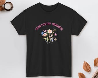 Camiseta "Cultiva pensamientos positivos" / Camiseta "Floral Positivity"