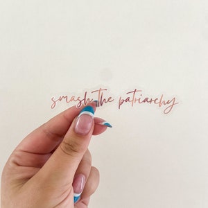 Smash the Patriarchy Vinyl Sticker • Feminist Protest Decal • Motivational Sticker for Laptop, Water Bottle, Journal
