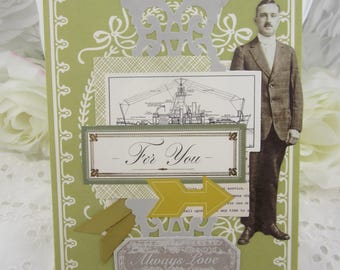 May include: A handmade greeting card with a sage green background featuring a white filigree border, a vintage photograph of a man in a suit, a technical ship drawing, a yellow arrow, and labels with the text For You and Always Love.