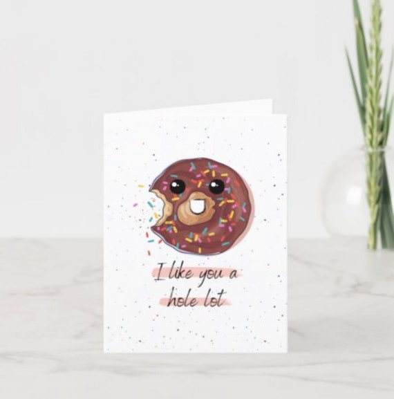 Cute Birthday Card I Like You a Hole Lot Funny Card Doughnut | Etsy UK
