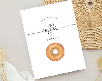 Coffee Meets Bagel, Funny Anniversary Card, for Him, You’re My Everything, Funny Love Card, Coffee Greeting Card, Funny Cards for Boyfriend
