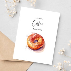 Coffee Meets Bagel, grappige verjaardagskaart, voor hem, je bent mijn alles, grappige liefdeskaart, koffie wenskaart, grappige kaarten voor vriend