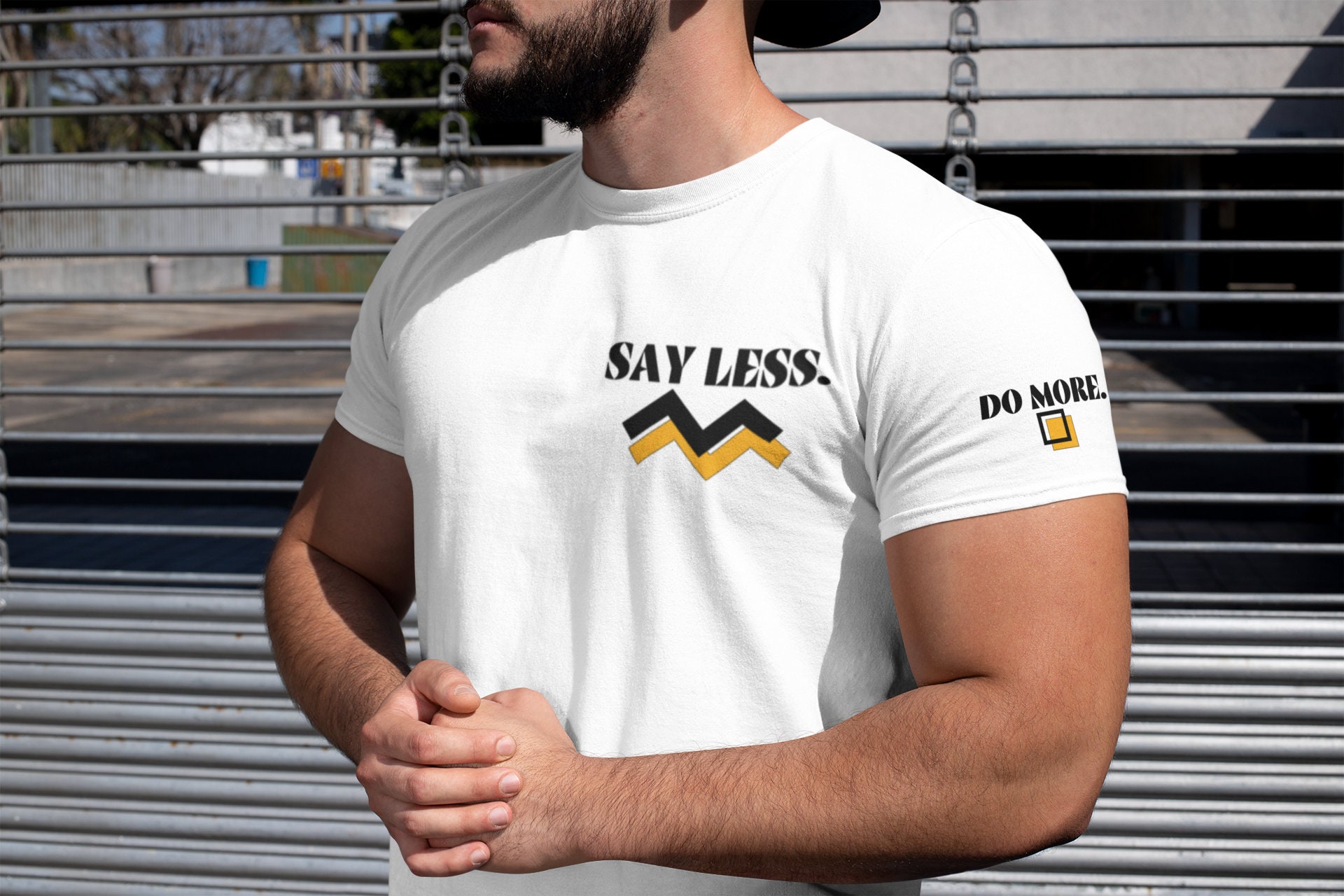Say Less Do More Deutsch