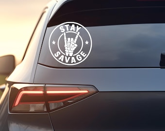 Stay Savage Sassy Car Decal | Edgy Attitude Bumper Sticker | Funny Quote Laptop & Window Vinyl