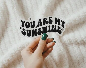 You Are My Sunshine Decal - (Multi Colors/Sizes)