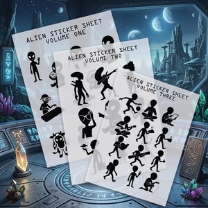 May include: Three translucent sticker sheets labeled Alien Sticker Sheet Volume One, Volume Two, and Volume Three. Each sheet features various black silhouette illustrations of extraterrestrial figures engaged in diverse activities.