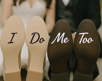 I Do Me Too Wedding Shoe Decals | Romantic Vinyl Photo Prop