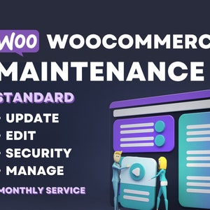 May include: An illustration of a website with the text "Woo WooCommerce Maintenance Standard" and a list of services: Update, Edit, Security, Manage. The text "Monthly Service" is also included.