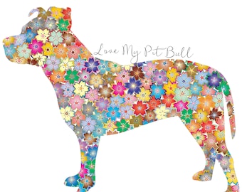 Love My Pit Bull - Sticker / Decal - Silhouette with Flowers