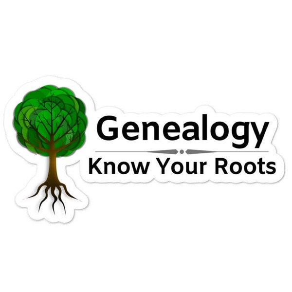 Genealogy Sticker - Know Your Roots - Two per Sheet - Great for laptops, water bottles, notebooks, and coolers