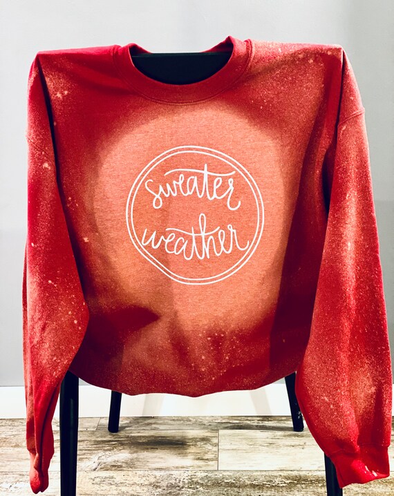 Sweater weather bleached sweatshirt Clearance