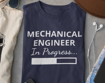 Mechanical Engineer In Progress - Unisex Soft Tee, Gift for Mechanical Engineer, Graduation Gifts, Future Mech Engineer, Mech Student Shirt