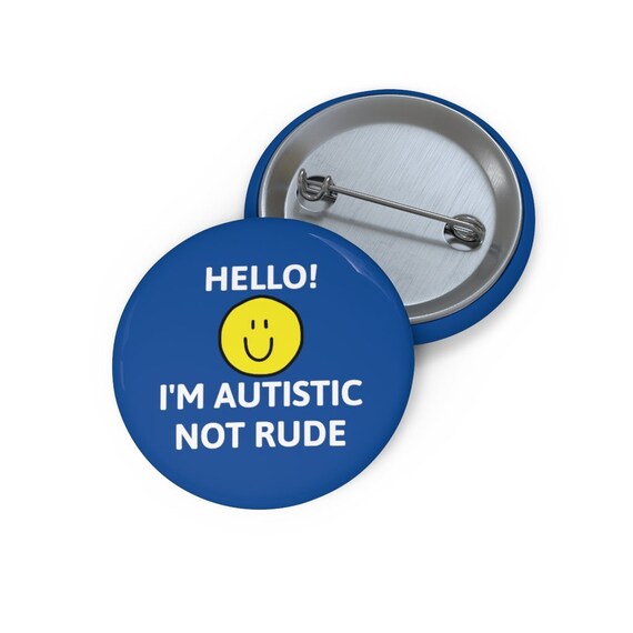I Am Autistic Not Rude I'm Autistic Not Rude Autism Awareness Neurodiversity - Etsy Israel